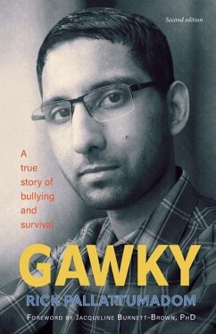 Gawky: A True Story of Bullying and Survival - Pallattumadom, Rick