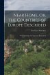 Near Home, Or, the Countries of Europe... - Bild 1