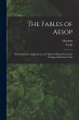 The Fables of Aesop: With Instructive... - Bild 1