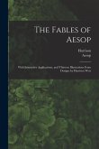 The Fables of Aesop: With Instructive Applications, and Thirteen Illustrations From Designs by Harrison Weir