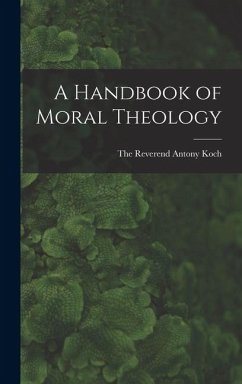 Cover A Handbook of Moral Theology