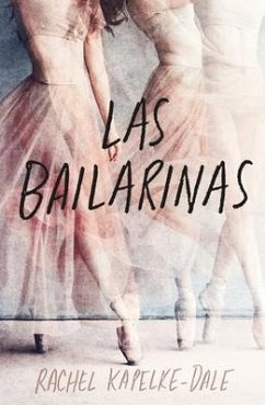 Bailarinas, Las - Kapelke-Dale, Rachel