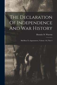 Cover The Declaration Of Independence And War History: Bull Run To Appomattox, Volume 142, Part 4
