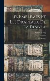 Les Emblèmes Et Les Drapeaux De La France: Le Coq Gaulois...