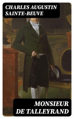 Monsieur de Talleyrand (eBook, ePUB) - Sainte-Beuve, Charles Augustin