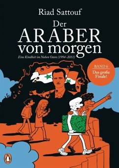 Eine Kindheit im Nahen Osten (1994-2011) / Der Araber von morgen Bd.6 (eBook, PDF) - Sattouf, Riad