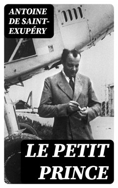 Le Petit Prince (eBook, ePUB) - Saint-Exupéry, Antoine de