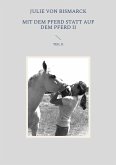 Mit dem Pferd statt auf dem Pferd II (eBook, ePUB)