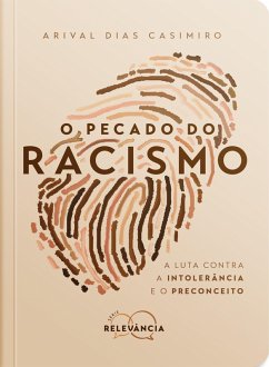 O Pecado do Racismo (eBook, ePUB) - Casimiro, Arival Dias