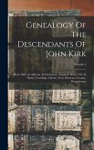 Genealogy Of The Descendants Of John Kirk