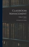 Classroom Management: Its Principles and Technique