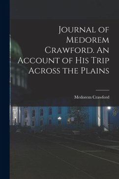 Cover Journal of Medorem Crawford. An Account of His Trip Across the Plains