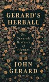 Gerard's Herball - Or, Generall Historie of Plantes Gerard's Herball - Or, Generall Historie of Plantes