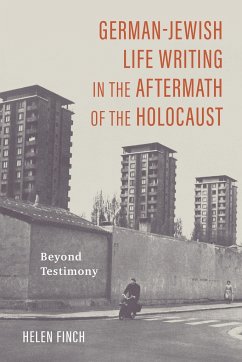 German-Jewish Life Writing in the Aftermath of the Holocaust - Finch, Helen