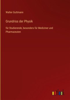 Grundriss der Physik - Guttmann, Walter