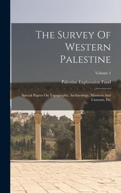 The Survey Of Western Palestine - Fund, Palestine Exploration