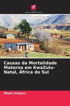 Causas da Mortalidade Materna em KwaZulu-Natal, África do Sul - Vilakazi, Mbali