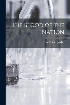 The Blood of the Nation - Jordan, David Starr