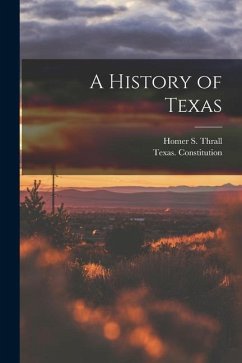 A History of Texas - Thrall, Homer S.