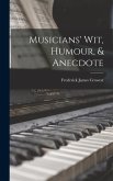 Musicians' Wit, Humour, & Anecdote
