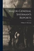 Major-General Sherman's Reports
