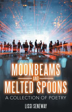 Moonbeams and Melted Spoons - Seneway, Lissi