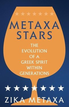 Metaxa Stars: The Evolution of a Greek Spirit Within Generations - Metaxa, Zika