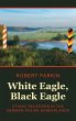 White Eagle, Black Eagle - Bild 1