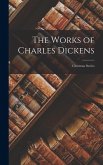 The Works of Charles Dickens: Christmas Stories