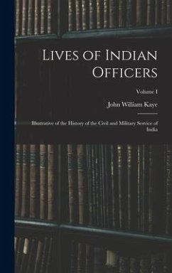 Lives of Indian Officers - Kaye, John William