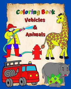 Coloring Book Vehicles and Animals - Kim, Maryan Ben