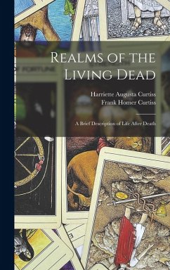 Cover Realms of the Living Dead: A Brief Description of Life After Death