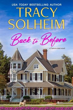 Back to Before (Chances Inlet, #1) (eBook, ePUB) - Solheim, Tracy