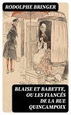 Blaise et Babette, ou les Fiancés de la rue Quincampoix (eBook, ePUB)