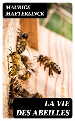 Cover La vie des abeilles (eBook, ePUB)