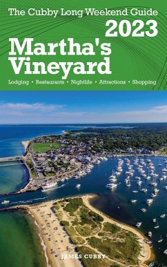 Martha's Vineyard - The Cubby 2023 Long Weekend Guide (eBook, ePUB) - Cubby, James