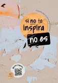 Si no te inspira, no es (eBook, ePUB)