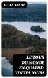 Le Tour du monde en quatre-vingts jours... - Bild 1