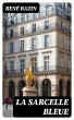 La Sarcelle Bleue (eBook, ePUB) - Bild 1