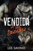 Vendida a los Berserker (Saga Guerreros Berserker, #1) (eBook, ePUB)