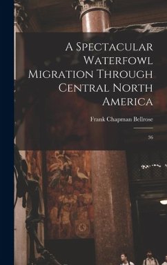 Cover A Spectacular Waterfowl Migration Through Central North America: 36