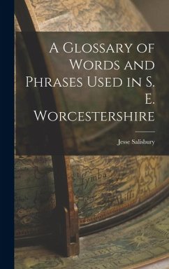 Cover A Glossary of Words and Phrases Used in S. E. Worcestershire