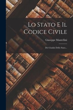 Lo Stato E Il Codice Civile - Mantellini, Giuseppe