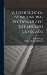 A High School Pronouncing Dictionary of... - Bild 1