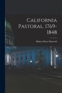 Cover California Pastoral. 1769-1848