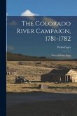 The Colorado River Campaign, 1781-1782: Diary of Pedro Fages