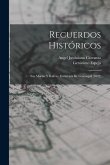 Recuerdos Históricos: San Martin Y Bolivar; Entrevista De Guayaquil (1822)