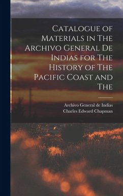 Cover Catalogue of Materials in The Archivo General de Indias for The History of The Pacific Coast and The