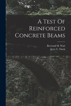 A Test Of Reinforced Concrete Beams - Finch, Jerry C.