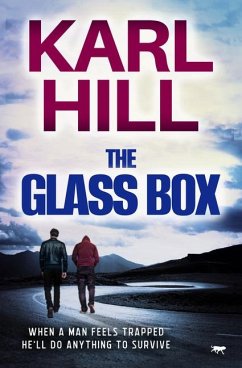 The Glass Box - Hill, Karl